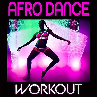 Обложка плейлиста Afro Dance Workout