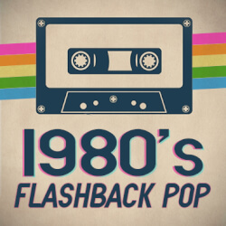 Обложка плейлиста 1980’s Flashback Pop