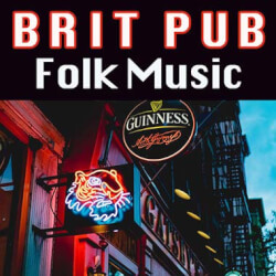 Обложка плейлиста Brit Pub Folk Music