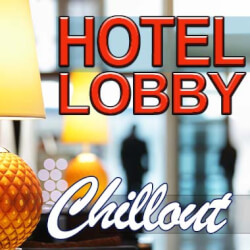 Обложка плейлиста Hotel Lobby Chillout