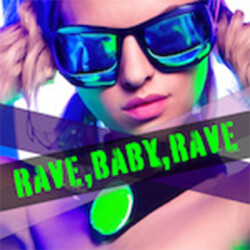 Обложка плейлиста Rave, Baby, Rave