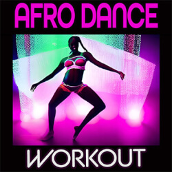 Обложка плейлиста Afro Dance Workout